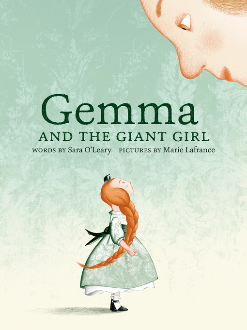Title details for Gemma and the Giant Girl by Sara O'Leary - Wait list